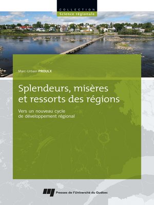 cover image of Splendeurs, misères et ressorts des régions
